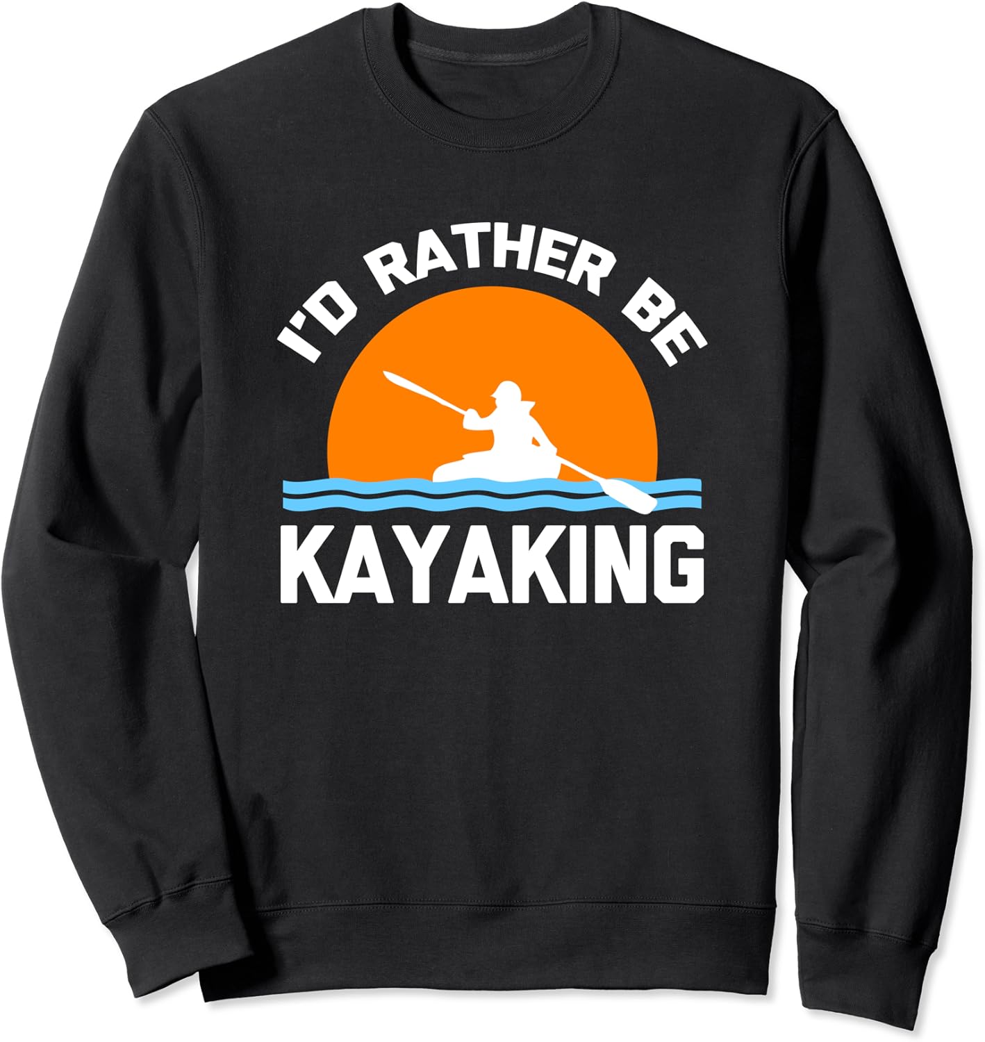 I'd Rather Be Kayaking TShirt Funny Saying Kayak Kayaking